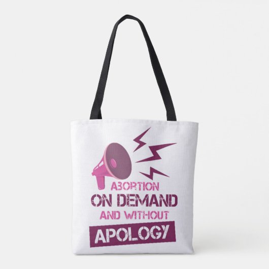Aboration On Demand and without apology Tote Bag (Achterkant)