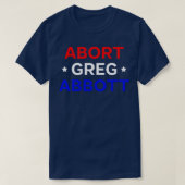 Abort Greg Abbott T-shirt (Design voorkant)