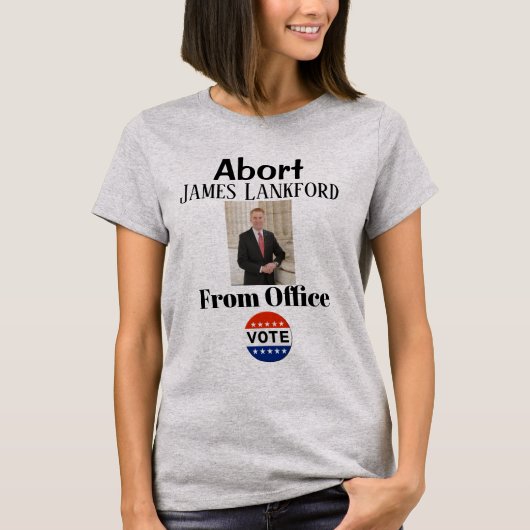 Abort James Lankford T-Shirt (Voorkant)