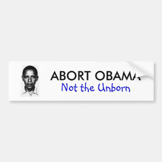 ABORT OBAMA-BUMPERSTICKER BUMPERSTICKER