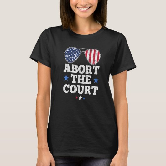 Abort The Court Women's Reproductive Rights Pro Ch T-shirt (Voorkant)