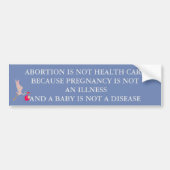 ABORTERING IS GEEN GEZONDHEIDSZORG BUMPERSTICKER (Voorkant)