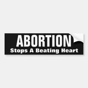 ABORTIE, stopt een hartslag Bumpersticker