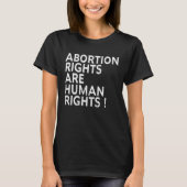 Abortion Rights Are Human Rights ProChoice Feminis T-shirt (Voorkant)