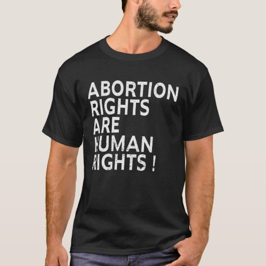Abortion Rights Are Human Rights ProChoice Feminis T-shirt (Voorkant)