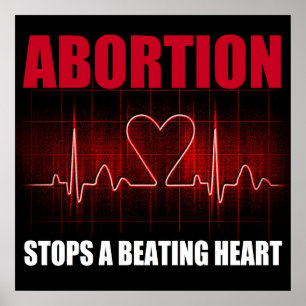 Abortion Stopt a Beating Heart Poster