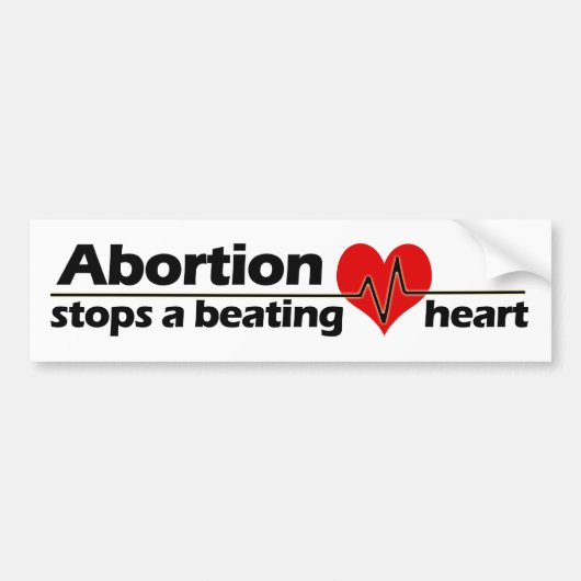 Abortion Stopt a Beating Heart, Pro-Life Bumpersticker (Voorkant)
