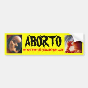 ABORTO se detiene un corazón que late Bumpersticker