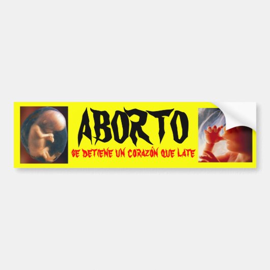 ABORTO se detiene un corazón que late Bumpersticker (Voorkant)