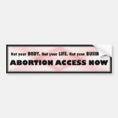 Abortus Access nu Bumpersticker (Voorkant)
