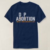 Abortus Adoptie Twee letters kunnen een leven redd T-shirt (Design voorkant)