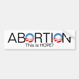 Abortus, dit is HOPE? - Gepersonaliseerd Bumpersticker