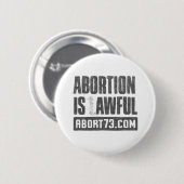 Abortus is Awful | Abort73.com Ronde Button 5,7 Cm (Voorkant /achterkant)