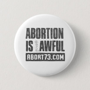 Abortus is Awful   Abort73.com Ronde Button 5,7 Cm