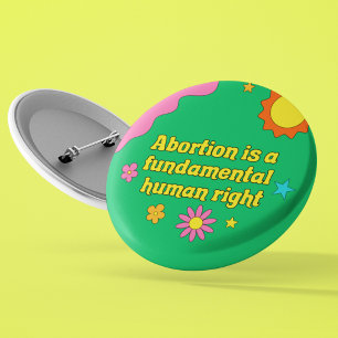 Abortus is een fundamentele mensenrechtenfeministe ronde button 5,7 cm