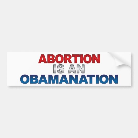 ABORTUS IS EEN OBAMANATIE Bumpersticker (Voorkant)