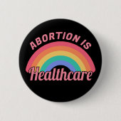 Abortus is gezondheidszorg II Ronde Button 5,7 Cm (Voorkant)