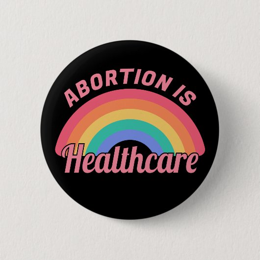 Abortus is gezondheidszorg II Ronde Button 5,7 Cm (Voorkant)