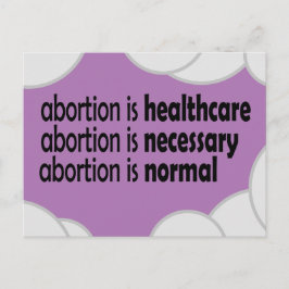 abortus is gezondheidszorg, noodzakelijk, normaal briefkaart