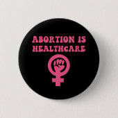 Abortus is gezondheidszorg pro-keuze ronde button 5,7 cm (Voorkant)
