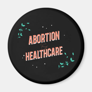 abortus is gezondheidszorg Rechten van de vrouw Magneet