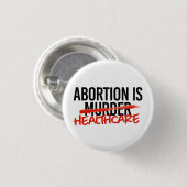 Abortus is gezondheidszorg ronde button 3,2 cm (Voorkant /achterkant)