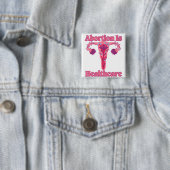 Abortus is gezondheidszorg vierkante button 5,1 cm (In situ)