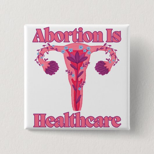 Abortus is gezondheidszorg vierkante button 5,1 cm (Voorkant)