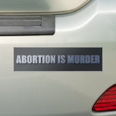 Abortus is moord bumpersticker (Op auto)