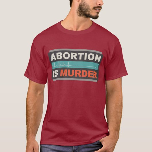 Abortus is moord t-shirt (Voorkant)