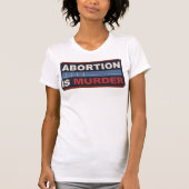 Abortus is moord t-shirt (Voorkant)