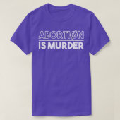 Abortus is moord t-shirt (Design voorkant)