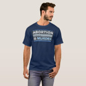 Abortus is moord t-shirt (Voorkant volledig)