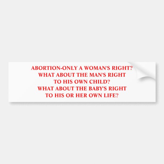 Abortus-niet alleen de rechterbumpersticker van ee bumpersticker (Voorkant)