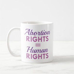 Abortus Rights Equal Human Rights Koffiemok