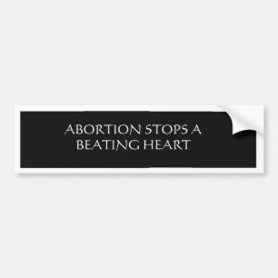 Abortus stopt een hartkloppend hart bumpersticker