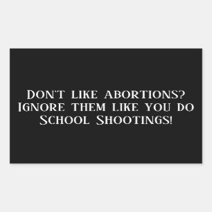 Abortus zoals schietpartijen op school rechthoekige sticker