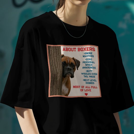 About Boxer Dogs Funny T-shirt