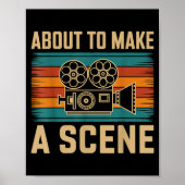 About To Make A Scene Filmmaking Filmmaker  Poster (Voorkant)