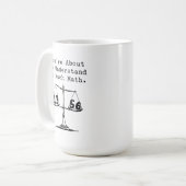 About To Understand So Much Math Learning Koffiemok (Voorkant links)