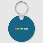 Abracadabra - Funny Cool Magic Quote  Sleutelhanger (Voorkant)