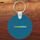 Abracadabra - Funny Cool Magic Quote  Sleutelhanger (Voorkant)