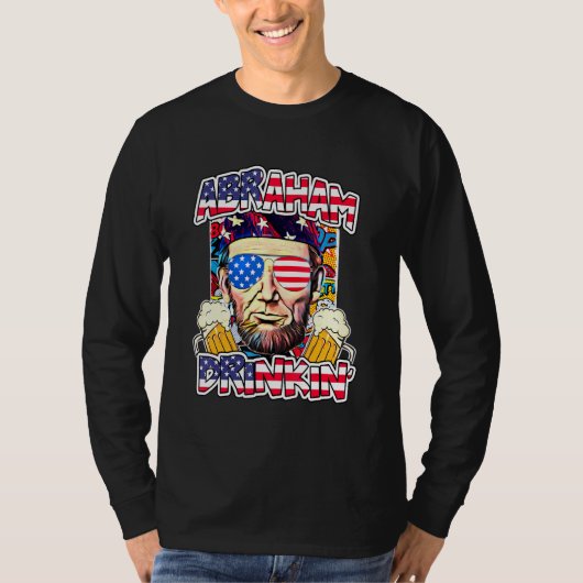 Abraham Drinkin 4 juli Shirt Abe Lincoln Mannen (Voorkant)