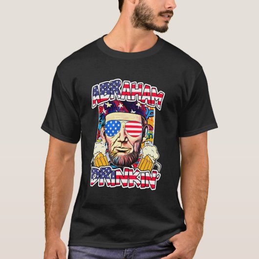 Abraham Drinkin 4 juli Shirt Abe Lincoln Mannen (Voorkant)