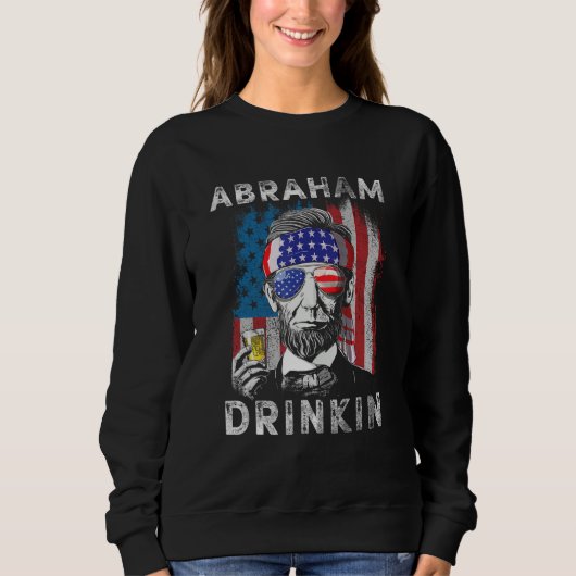 Abraham Drinkin   Abe Lincoln Merica USA July 4th Trui (Voorkant)