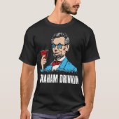 Abraham Drinkin T-shirt (Voorkant)