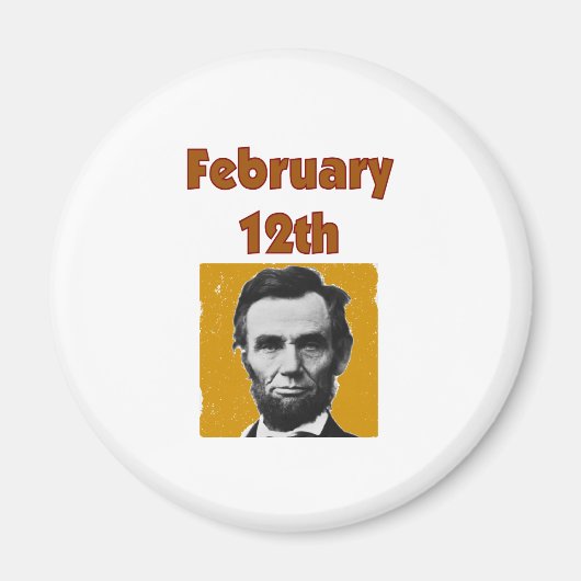 Abraham Lincoln 12 februari T-Shirt & Geschenken Magneet (Voorkant)