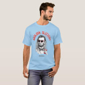 Abraham Lincoln - Afschaffen van elke slaapstand T-shirt (Voorkant volledig)