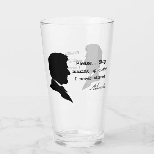 Abraham Lincoln, alsjeblieft... Stop met het maken Glas (Achterkant)