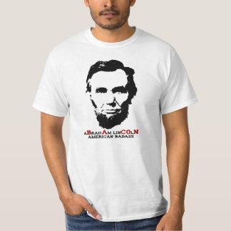 Abraham Lincoln - American Badass T-shirt